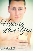 Hate to Love You (eBook, ePUB) Hate to Love You (eBook, ePUB)