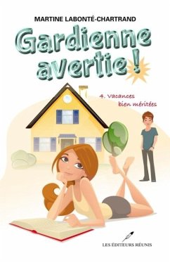 Cover Gardienne avertie ! 04 : Vacances bien meritees (eBook, PDF)