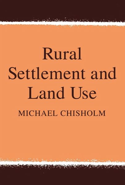 Rural Settlement and Land Use (eBook, ePUB) Rural Settlement and Land Use (eBook, ePUB)