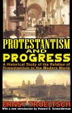 Protestantism and Progress (eBook, ePUB) Protestantism and Progress (eBook, ePUB)