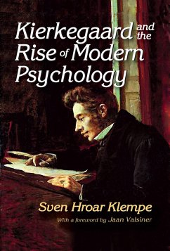 Kierkegaard and the Rise of Modern Psychology (eBook, ePUB) - Klempe, Sven Hroar