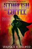 Starfish and Coffee (SparkleTits Chronicles, #1) (eBook, ePUB)