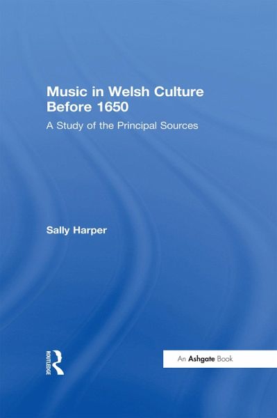 Music in Welsh Culture Before 1650 (eBook, ePUB) Music in Welsh Culture Before 1650 (eBook, ePUB)