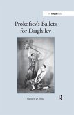 Prokofiev's Ballets for Diaghilev (eBook, ePUB)