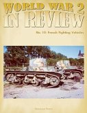 World War 2 In Review No. 10: French Fighting Vehicles (eBook, ePUB)
