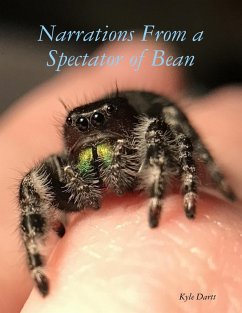 Narrations From a Spectator of Bean (eBook, ePUB) - Dartt, Kyle