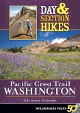 Day & Section Hikes Pacific Crest Trail: Washington (eBook, ePUB)