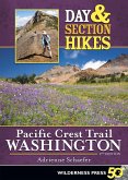 Day & Section Hikes Pacific Crest Trail: Washington (eBook, ePUB) Day & Section Hikes Pacific Crest Trail: Washington (eBook, ePUB)