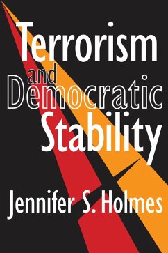 Terrorism and Democratic Stability (eBook, ePUB) - Holmes, Jennifer