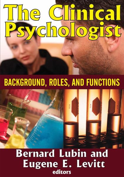 The Clinical Psychologist (eBook, PDF) The Clinical Psychologist (eBook, PDF)