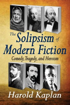 The Solipsism of Modern Fiction (eBook, ePUB) - Kaplan, Harold