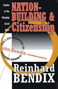 Nation-Building and Citizenship (eBook, ePUB) - Bendix, Reinhard