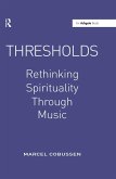 Thresholds: Rethinking Spirituality Through Music (eBook, ePUB)