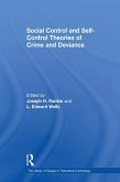 Social Control and Self-Control Theories of Crime and Deviance (eBook, ePUB) Social Control and Self-Control Theories of Crime and Deviance (eBook, ePUB)