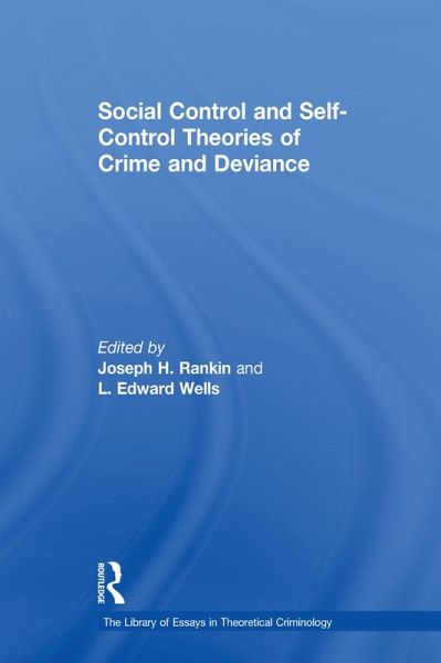 Social Control and Self-Control Theories of Crime and Deviance (eBook, ePUB) Social Control and Self-Control Theories of Crime and Deviance (eBook, ePUB)