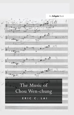The Music of Chou Wen-chung (eBook, ePUB) - Lai, Eric C.