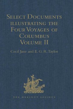 Select Documents illustrating the Four Voyages of Columbus (eBook, ePUB) - Taylor, E. G. R.