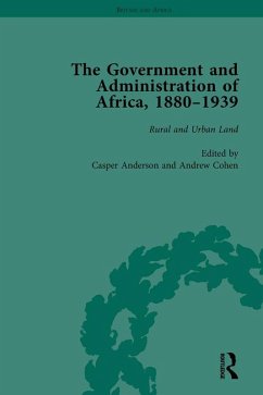 The Government and Administration of Africa, 1880-1939 Vol 4 (eBook, ePUB) - Anderson, Casper