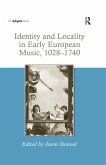 Identity and Locality in Early European Music, 1028-1740 (eBook, ePUB)