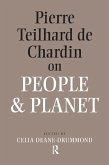 Pierre Teilhard De Chardin on People and Planet (eBook, ePUB)