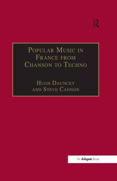 Popular Music in France from Chanson to Techno (eBook, ePUB)