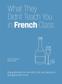 Cover What They Didn't Teach You in French Class (eBook, ePUB)