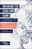 Breaking the Zero-Sum Game (eBook, ePUB)