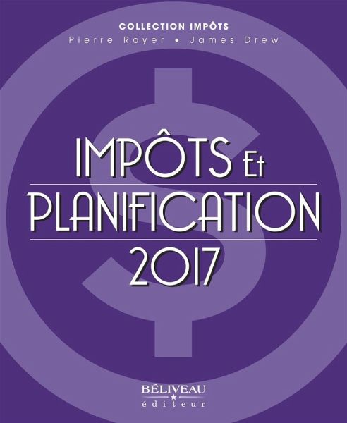 Impots et planification 2017 (eBook, ePUB) Impots et planification 2017 (eBook, ePUB)
