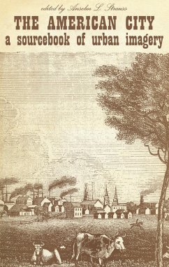 The American City (eBook, ePUB) - Strauss, Anselm L.