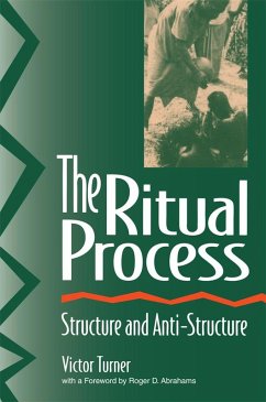 The Ritual Process (eBook, ePUB) - Turner, Victor; Abrahams, Roger; Harris, Alfred