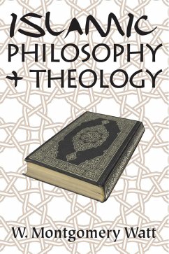 Islamic Philosophy and Theology (eBook, PDF) - Watt, W. Montgomery