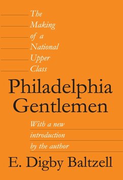 Philadelphia Gentlemen (eBook, ePUB) - Baltzell, E. Digby