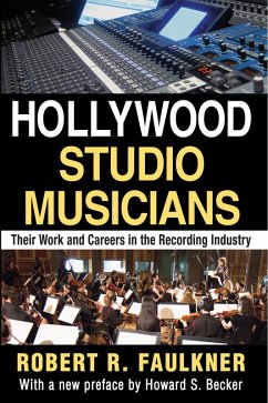 Hollywood Studio Musicians (eBook, ePUB) - Faulkner, Robert R.