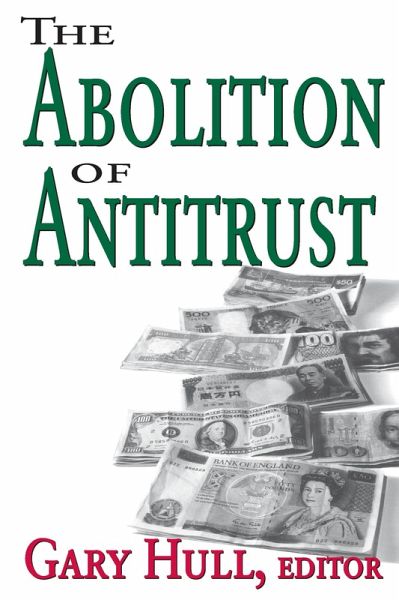 Abolition of Antitrust (eBook, ePUB) Abolition of Antitrust (eBook, ePUB)