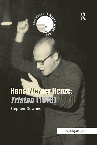 Hans Werner Henze: Tristan (1973) (eBook, ePUB) Hans Werner Henze: Tristan (1973) (eBook, ePUB)