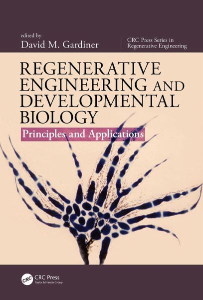 Regenerative Engineering and Developmental Biology (eBook, PDF)
