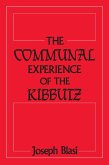 The Communal Experience of the Kibbutz (eBook, PDF) The Communal Experience of the Kibbutz (eBook, PDF)