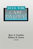Social Work Case Management (eBook, ePUB)