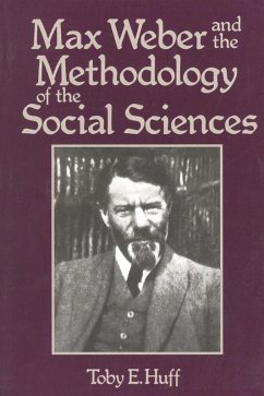 Max Weber and Methodology of Social Science (eBook, ePUB) - Huff, T.