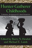 Hunter-gatherer Childhoods (eBook, ePUB) Hunter-gatherer Childhoods (eBook, ePUB)