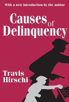 Causes of Delinquency (eBook, ePUB) - Hirschi, Travis