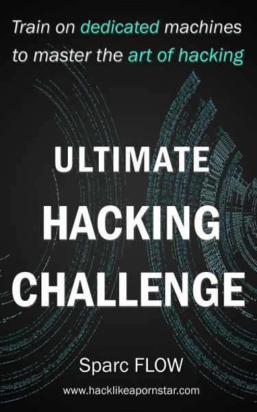 Ultimate Hacking Challenge (Hacking the Planet, #3) (eBook, ePUB) Ultimate Hacking Challenge (Hacking the Planet, #3) (eBook, ePUB)