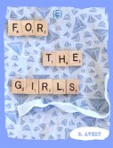 For the Girls (E) (eBook, ePUB)