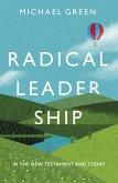 Radical Leadership (eBook, ePUB) Radical Leadership (eBook, ePUB)