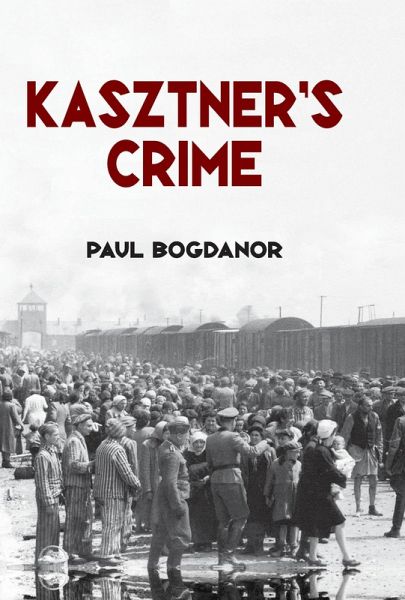 Kasztner's Crime (eBook, ePUB)