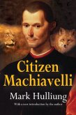 Citizen Machiavelli (eBook, ePUB)