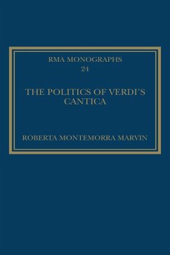The Politics of Verdi's Cantica (eBook, ePUB) - Marvin, Roberta Montemorra
