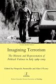Imagining Terrorism (eBook, ePUB) Imagining Terrorism (eBook, ePUB)