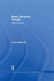 Music, Structure, Thought: Selected Essays (eBook, ePUB)