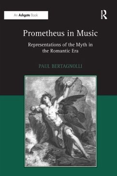 Prometheus in Music (eBook, ePUB) - Bertagnolli, Paul